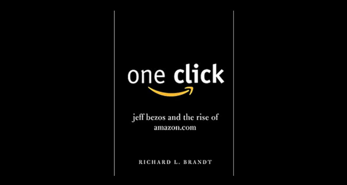 One Click: Jeff Bezos and the Rise of Amazon.com – Rajeev Raj Rawatt