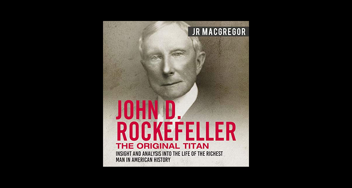 John D. Rockefeller biography and quotes - Toolshero